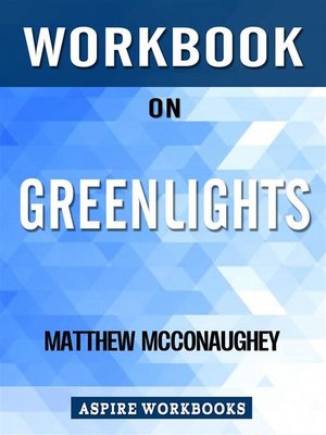 cover image of Workbook on Greenlights by Matthew McConaughey --Summary Study Guide